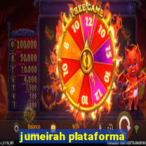 jumeirah plataforma